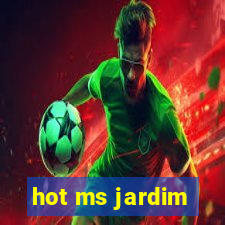 hot ms jardim